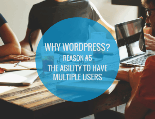Why WordPress: Multiple Users