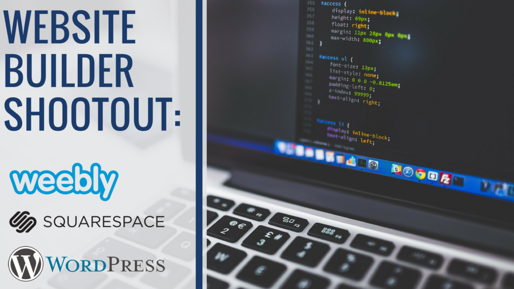 Website Builder: Weebly vs. SquareSpace vs. WordPress