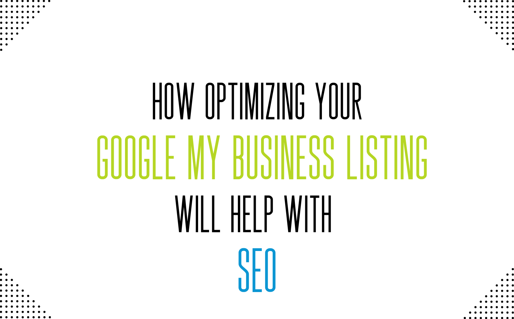 Optimizing Google My Business Listing