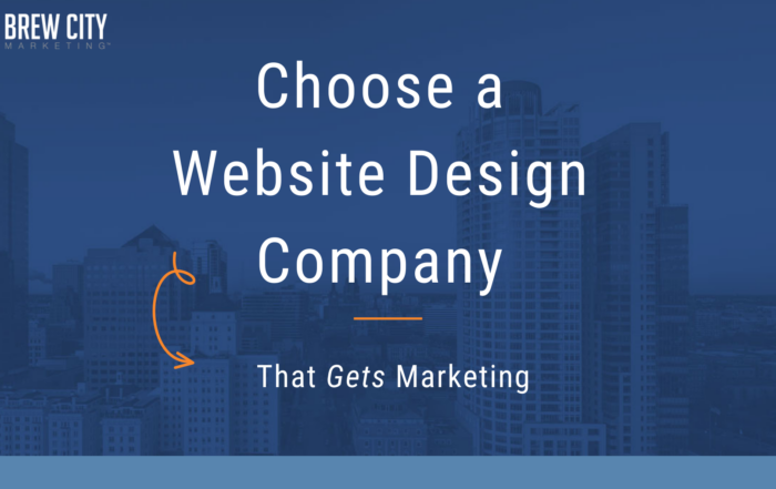 Blog featured image reading "Choose a Website Design Company that Gets Marketing."