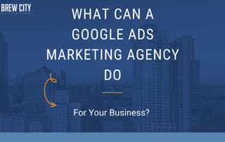 what a google ads agency can do for your business