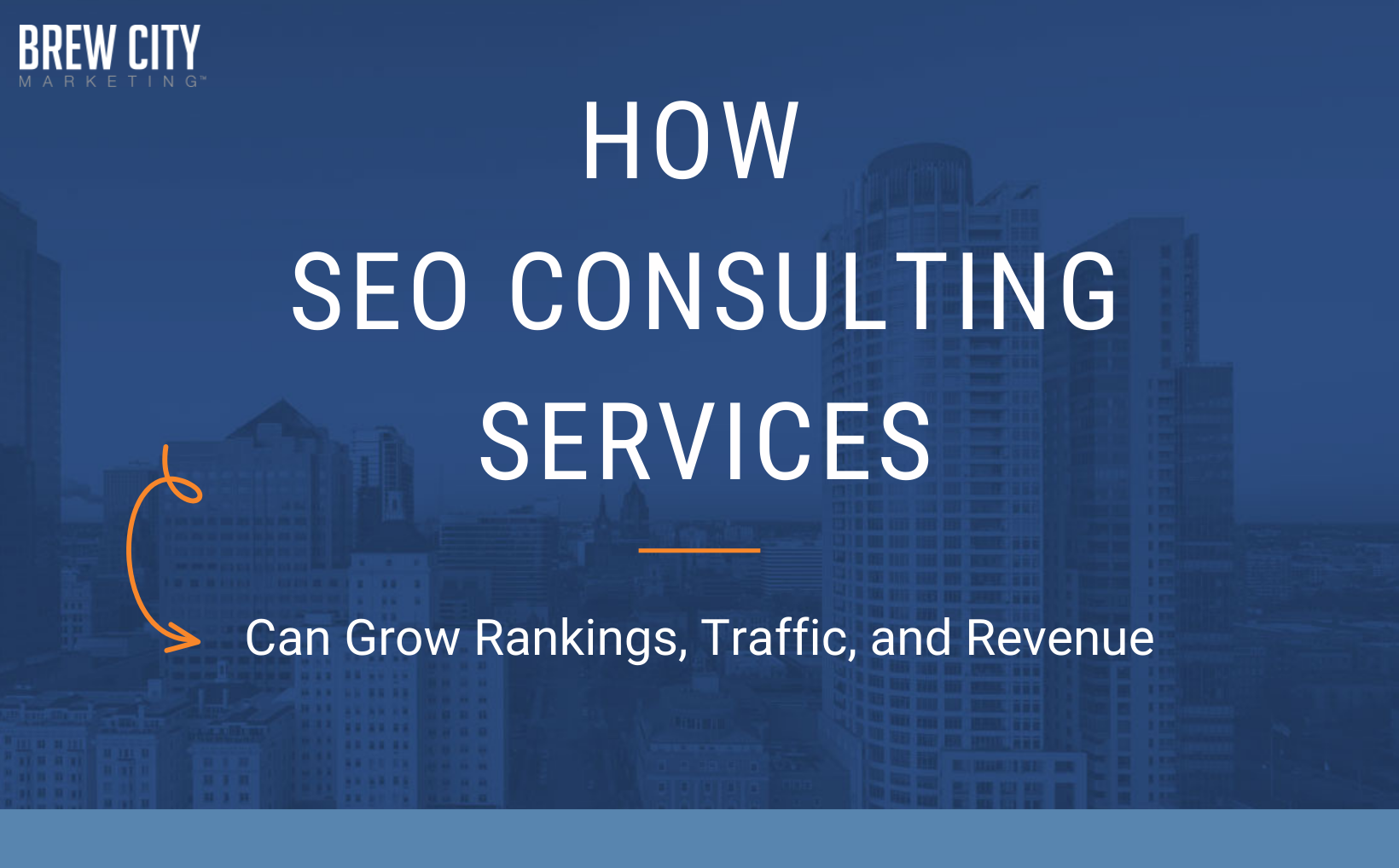 How SEO consulting services can grow rankings, traffic and revenue