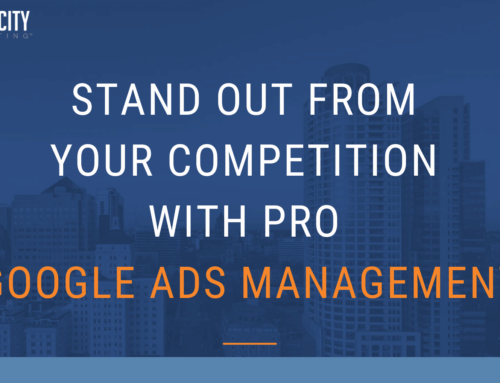 Stand Out From Your Competition With Pro Google Ads Management
