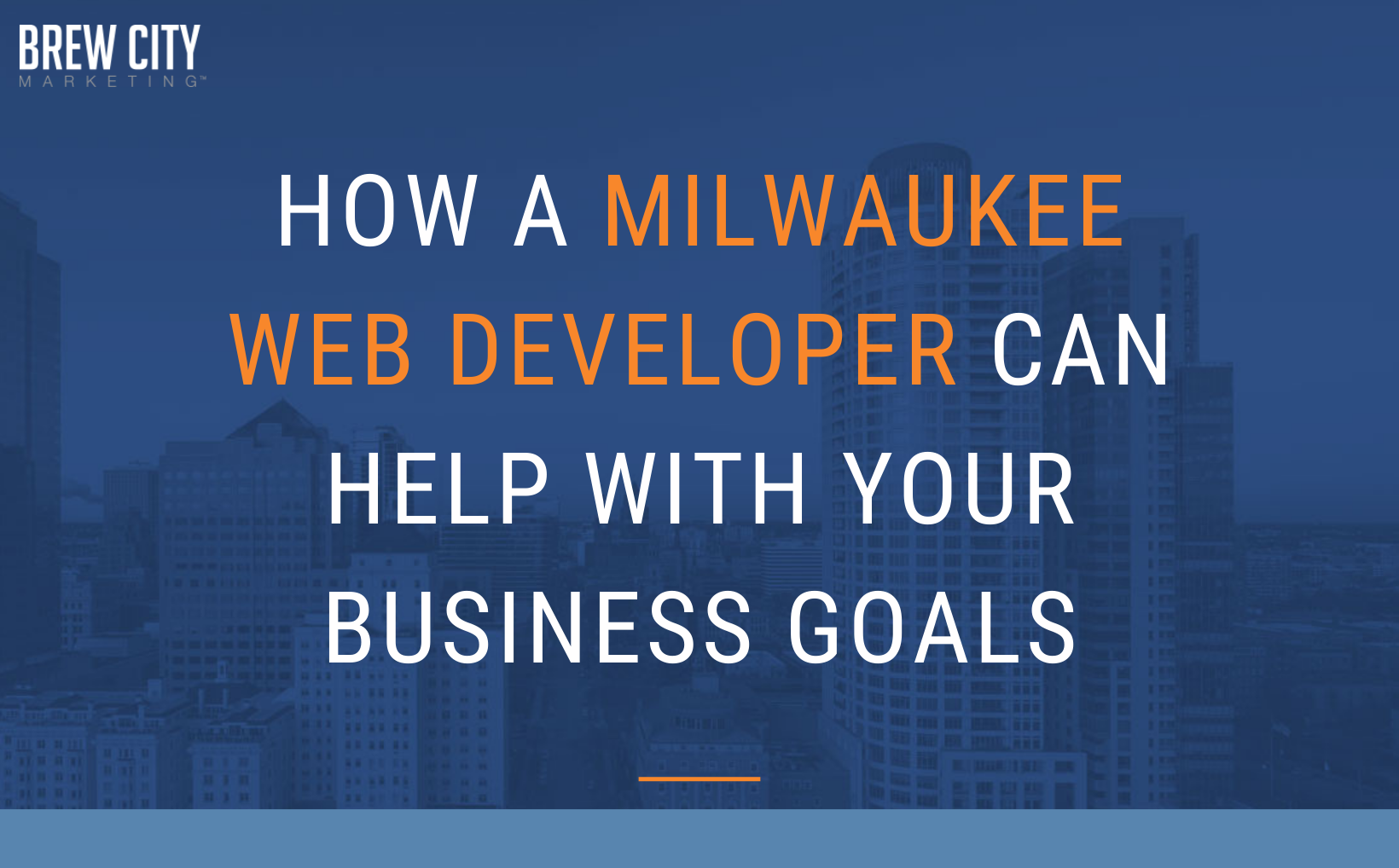 How a Milwaukee Web Developer can help with business goals