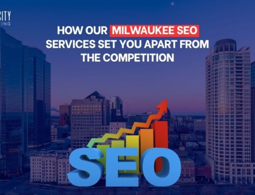 How Our Milwaukee SEO Services Set You Apart From The Competition in 2025 & Beyond