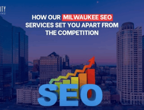 How Our Milwaukee SEO Services Set You Apart From The Competition in 2025 & Beyond